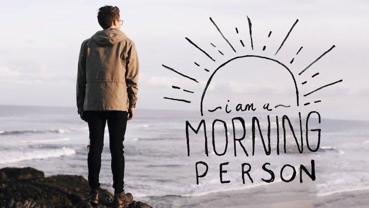 How to become a Morning person